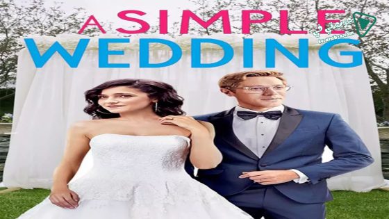 فيلم A Simple Wedding 2019 مترجم