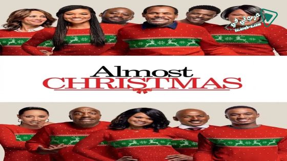 فيلم Almost Christmas 2016 مترجم