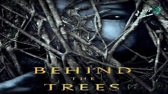 فيلم Behind the Trees 2019 مترجم