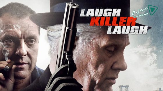 فيلم Laugh Killer Laugh 2015 مترجم