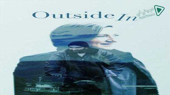 فيلم Outside In 2017 مترجم
